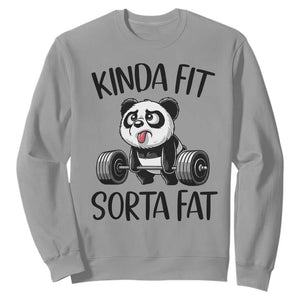 Funny Gym Panda Lover Sweatshirt Kinda Fit Sorta Fat TS12 Sport Gray Print Your Wear
