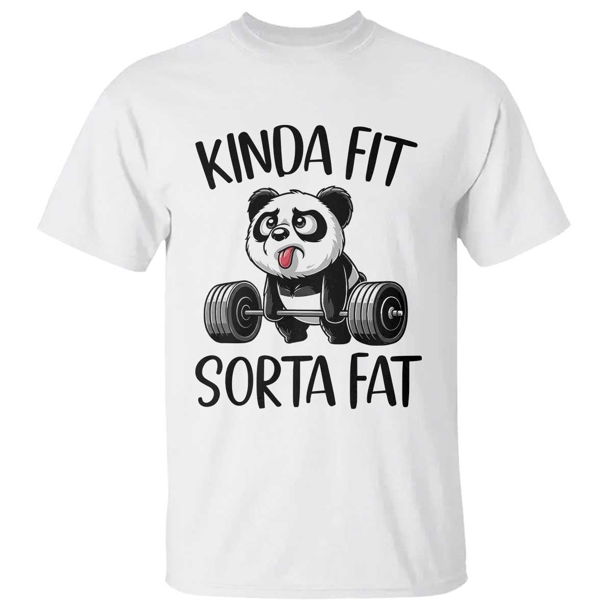 Funny Gym Panda Lover T Shirt Kinda Fit Sorta Fat TS12 White Print Your Wear