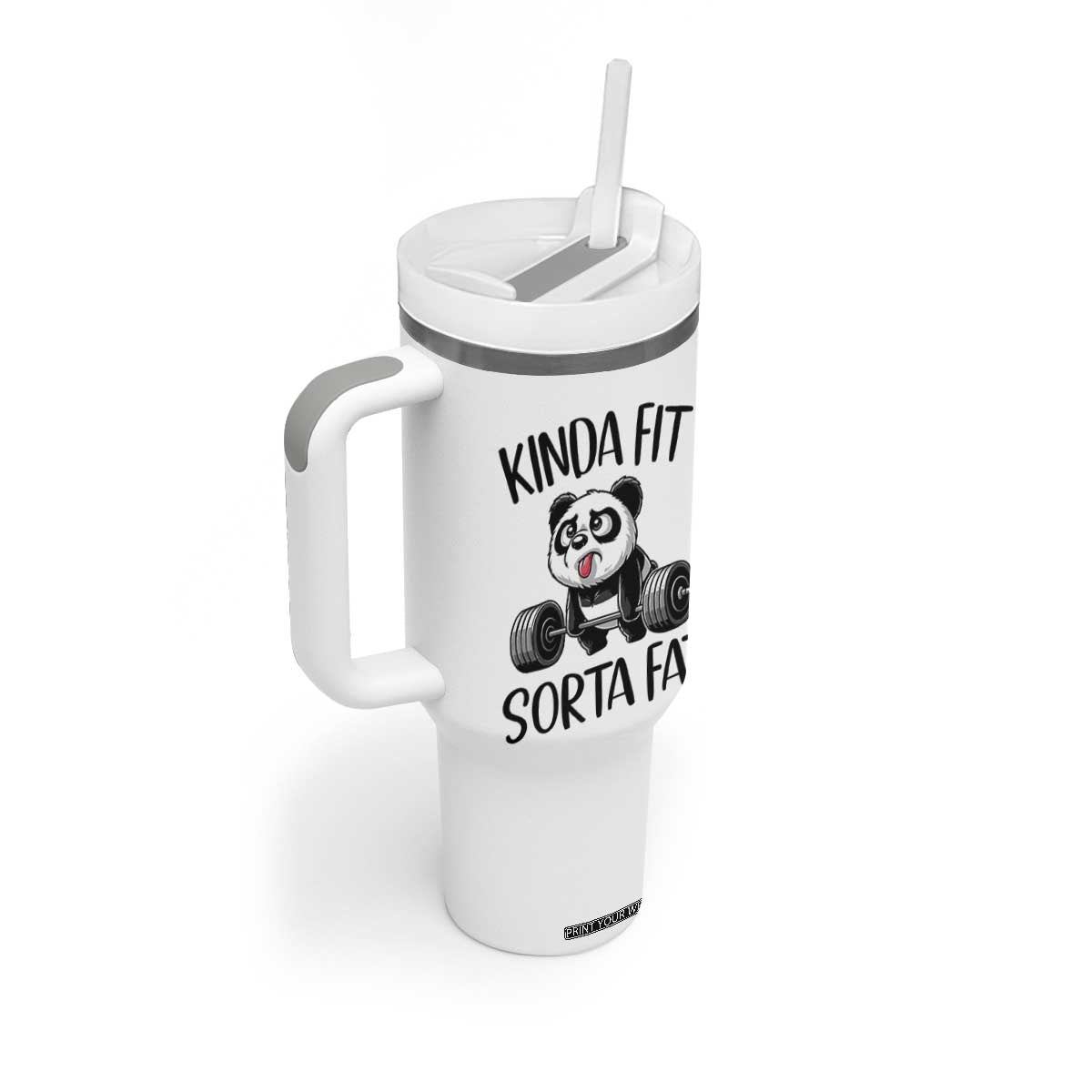 Funny Gym Panda Lover Tumbler With Handle Kinda Fit Sorta Fat TS12 Print Your Wear
