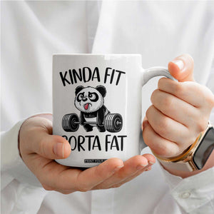 Funny Gym Panda Lover Coffee Mug Kinda Fit Sorta Fat TS12 Print Your Wear