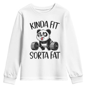 Funny Gym Panda Lover Youth Sweatshirt Kinda Fit Sorta Fat TS12 White Print Your Wear