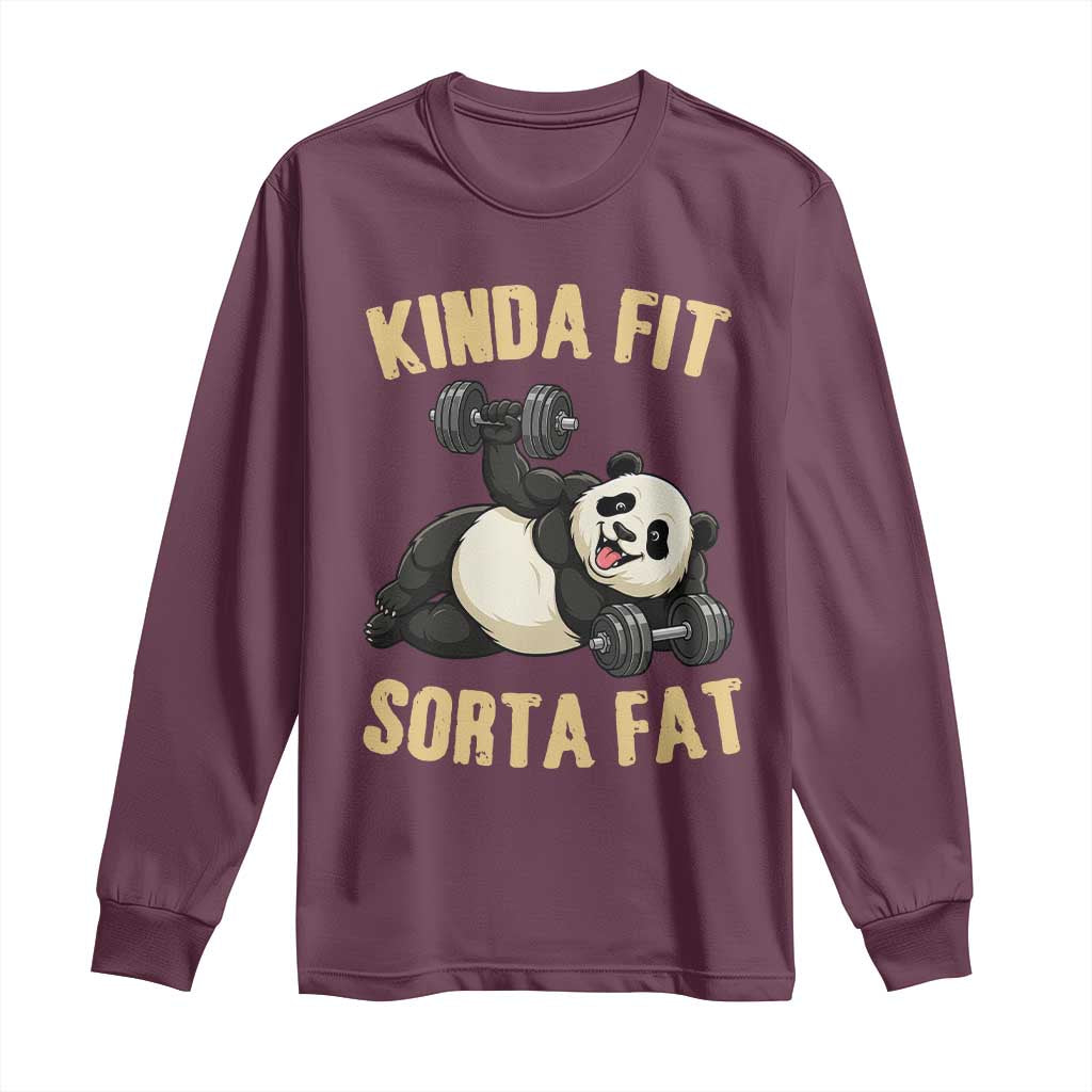 Funny Panda Weightlifting Workout Long Sleeve Shirt Kinda Fit Sorta Fat TS12 Maroon Print Your Wear