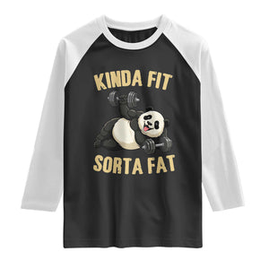 Funny Panda Weightlifting Workout Raglan Shirt Kinda Fit Sorta Fat TS12 Black White Print Your Wear