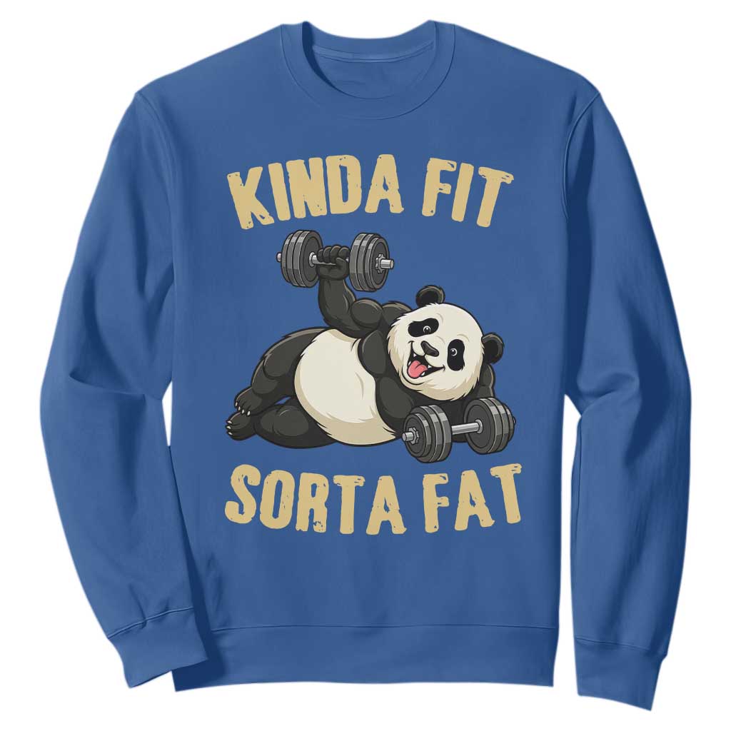 Funny Panda Weightlifting Workout Sweatshirt Kinda Fit Sorta Fat TS12 Royal Blue Print Your Wear