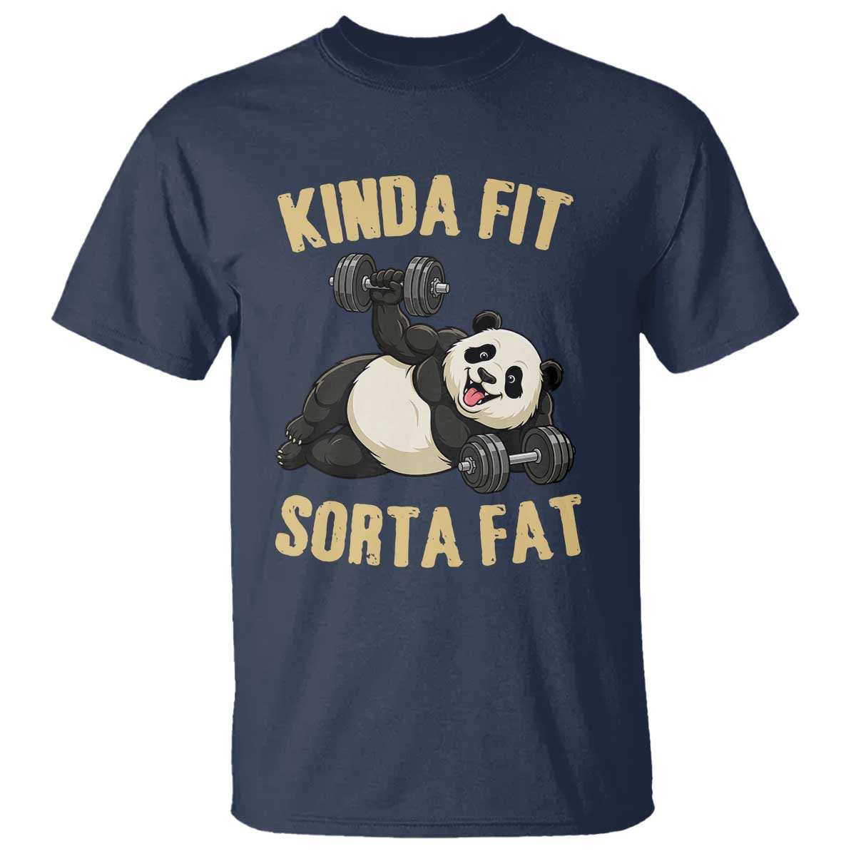 Funny Panda Weightlifting Workout T Shirt Kinda Fit Sorta Fat TS12 Navy Print Your Wear