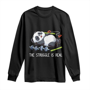 Funny Panda Workout Gift Long Sleeve Shirt The Struggle Is Real TS12 Black Print Your Wear