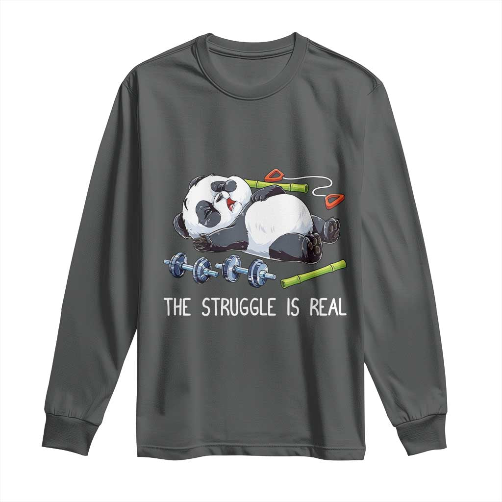 Funny Panda Workout Gift Long Sleeve Shirt The Struggle Is Real TS12 Dark Heather Print Your Wear