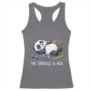 Funny Panda Workout Gift Racerback Tank Top The Struggle Is Real TS12 Charcoal Print Your Wear