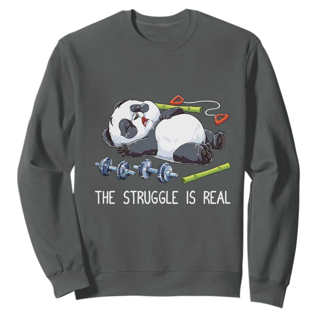 Funny Panda Workout Gift Sweatshirt The Struggle Is Real TS12 Dark Heather Print Your Wear
