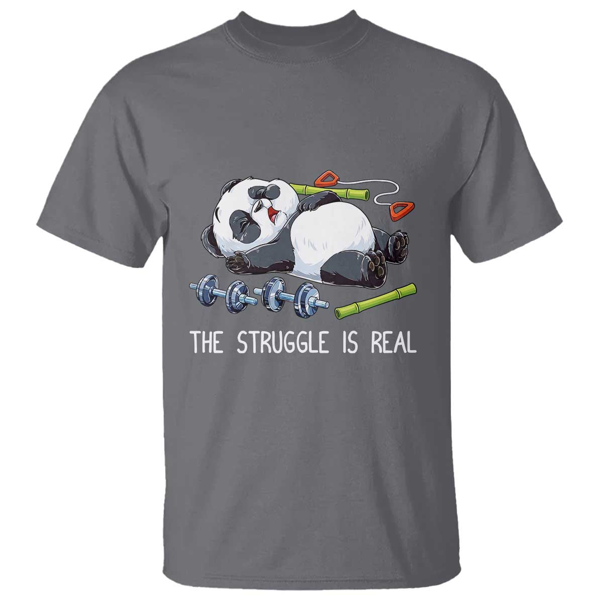 Funny Panda Workout Gift T Shirt The Struggle Is Real TS12 Charcoal Print Your Wear