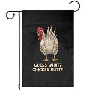 Guess What Chicken Butt Joke Garden Flag Funny Chicken Lover Graphic TS12 Black Print Your Wear