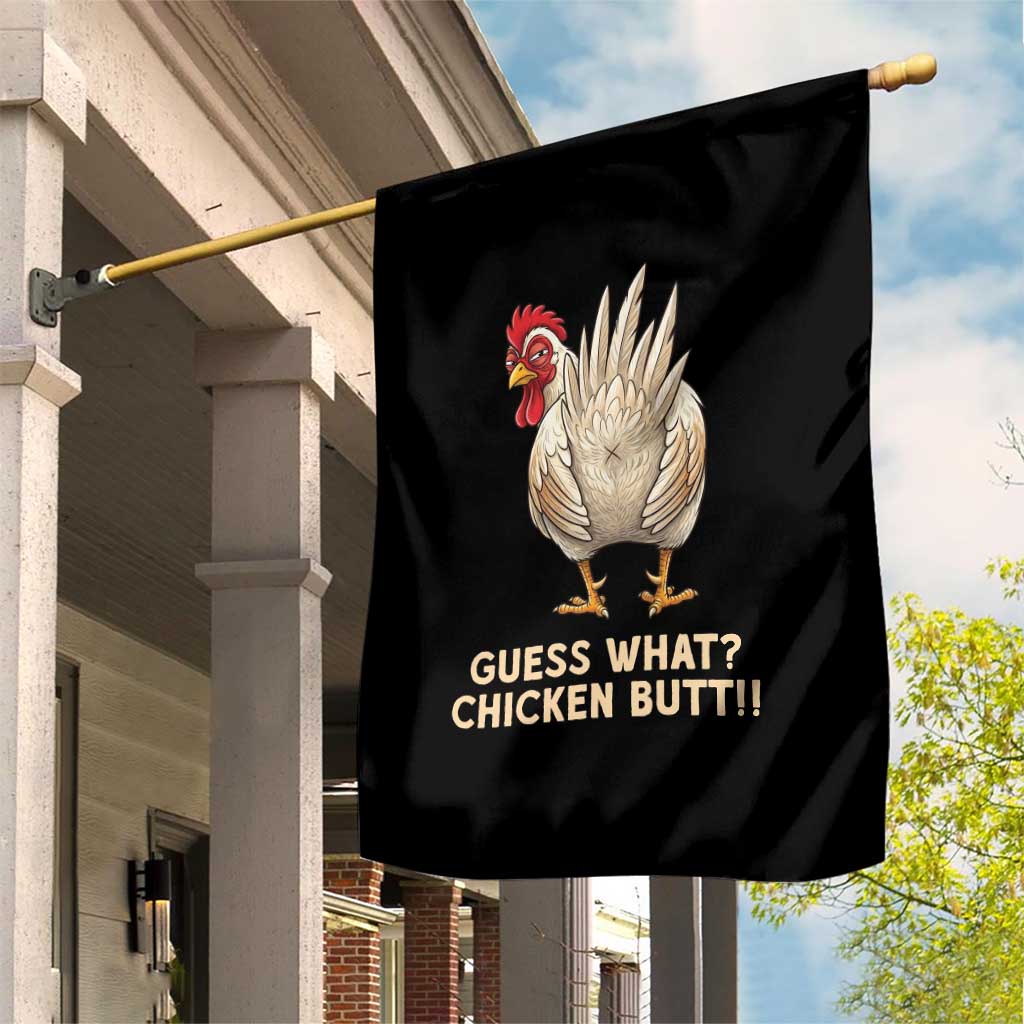 Guess What Chicken Butt Joke Garden Flag Funny Chicken Lover Graphic TS12 Print Your Wear