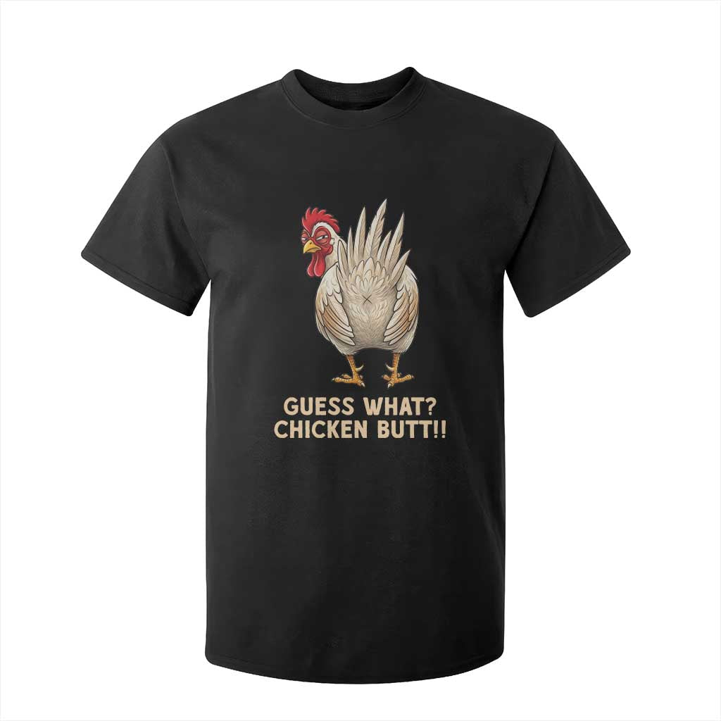 Guess What Chicken Butt Joke T Shirt For Kid Funny Chicken Lover Graphic TS12 Black Print Your Wear