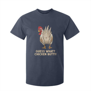 Guess What Chicken Butt Joke T Shirt For Kid Funny Chicken Lover Graphic TS12 Navy Print Your Wear