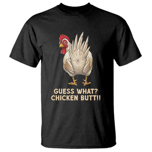 Guess What Chicken Butt Joke T Shirt Funny Chicken Lover Graphic TS12 Black Print Your Wear