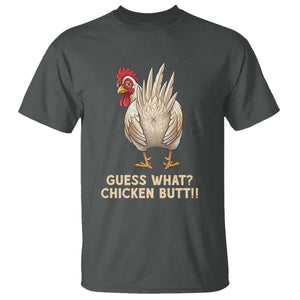 Guess What Chicken Butt Joke T Shirt Funny Chicken Lover Graphic TS12 Dark Heather Print Your Wear