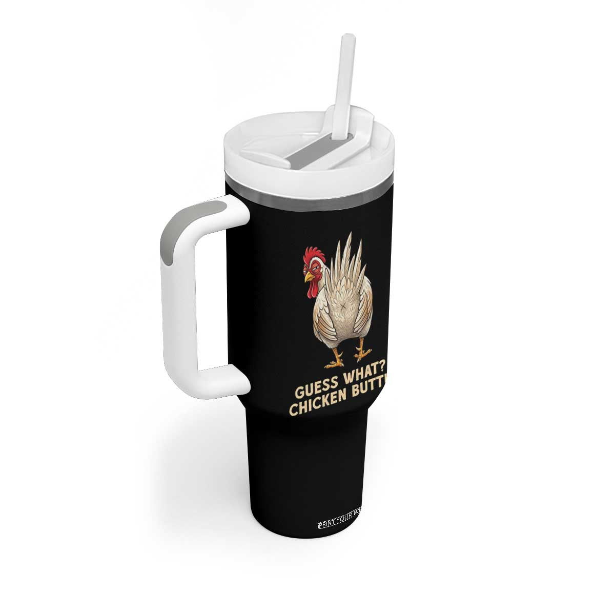 Guess What Chicken Butt Joke Tumbler With Handle Funny Chicken Lover Graphic TS12 Print Your Wear