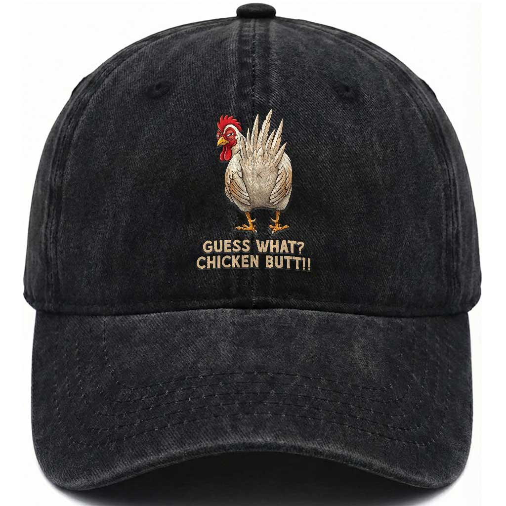 Guess What Chicken Butt Joke Washed Cotton Baseball Cap Funny Chicken Lover Graphic TS12 Print Your Wear