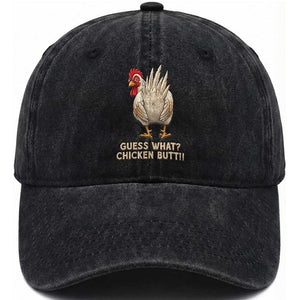 Guess What Chicken Butt Joke Washed Cotton Baseball Cap Funny Chicken Lover Graphic TS12 Print Your Wear