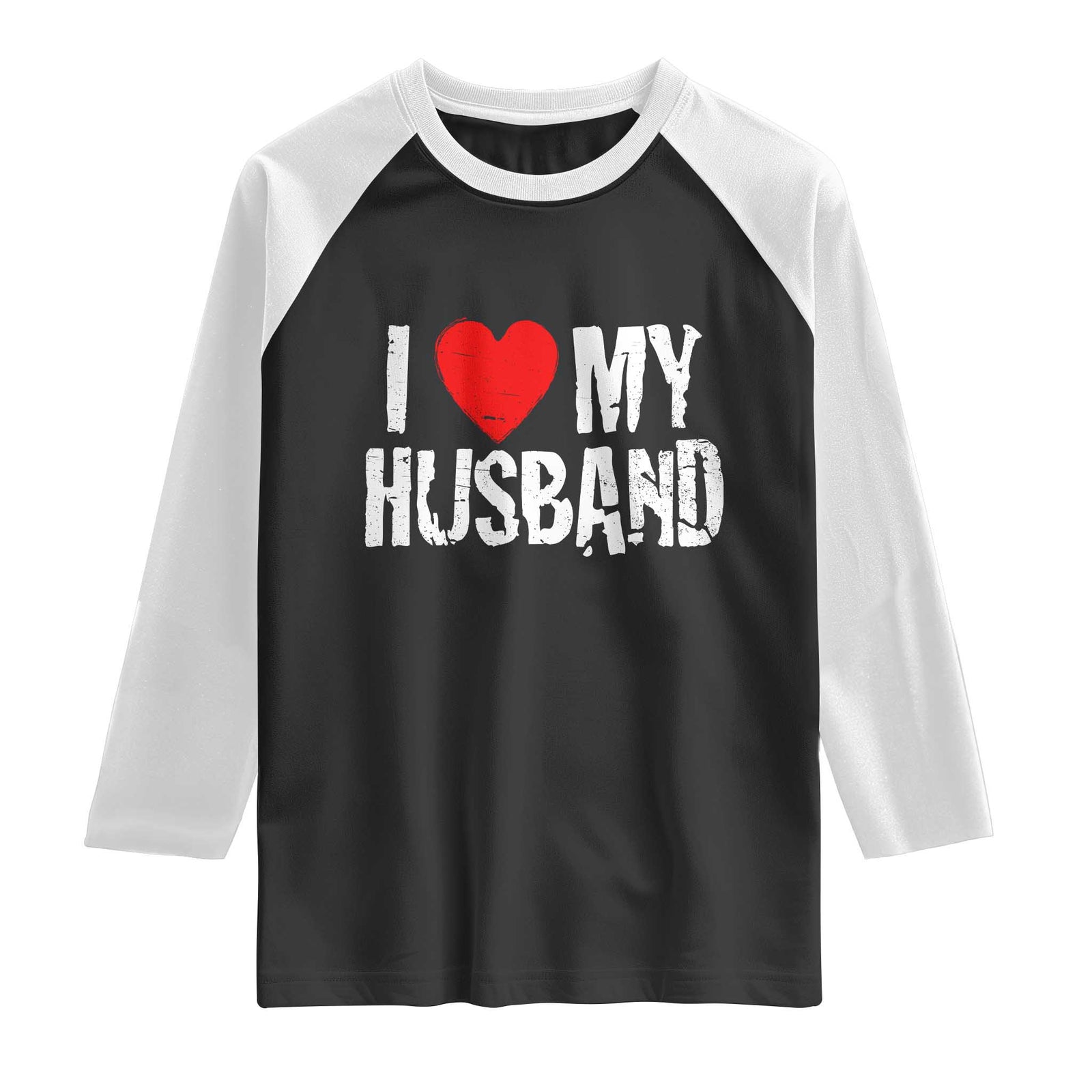 Cool Marriage Humor Gift For Wife Raglan Shirt I Love My Husband TS12 Black White Print Your Wear