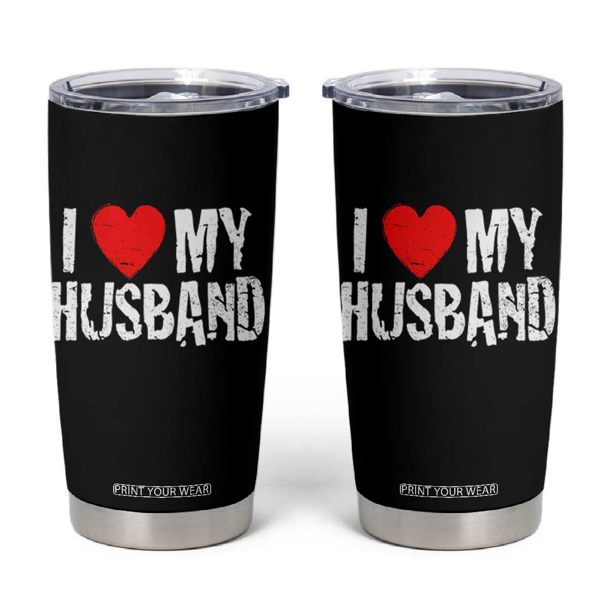 Cool Marriage Humor Gift For Wife Tumbler Cup I Love My Husband TS12 Black Print Your Wear