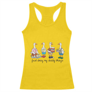 Funny Goose Just Doing My Daddy Things Racerback Tank Top Fathers Day Gift TS12 Daisy Print Your Wear