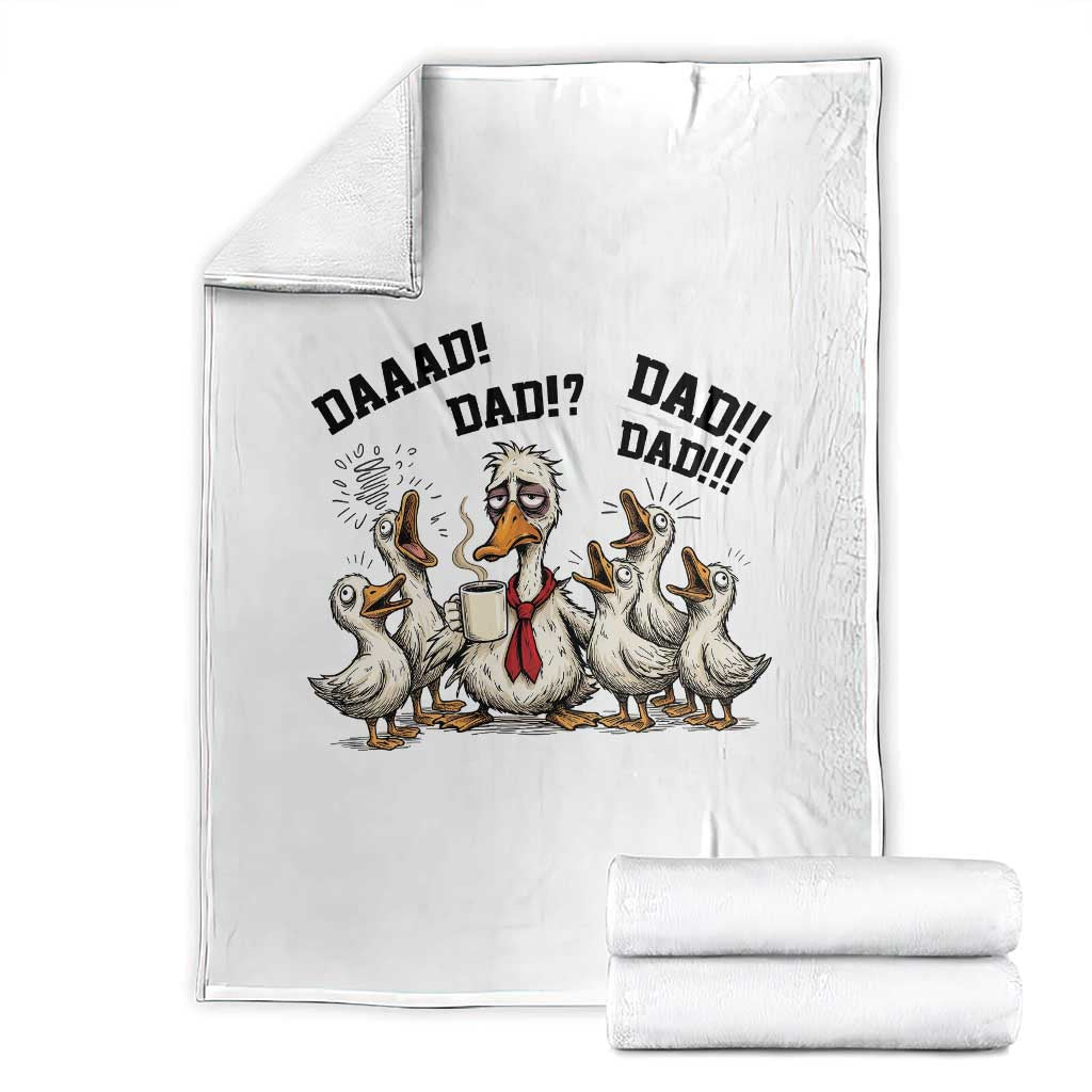 Funny Duck Dad Daaad Dad Dad Throw Blanket Tired Dad Life Fathers Day Graphic TS12 White Print Your Wear