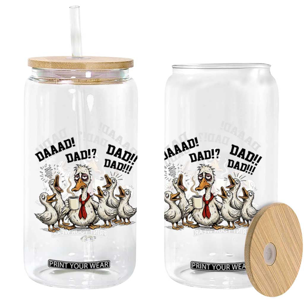 Funny Duck Dad Daaad Dad Dad Glass Can Tired Dad Life Fathers Day Graphic TS12 Print Your Wear