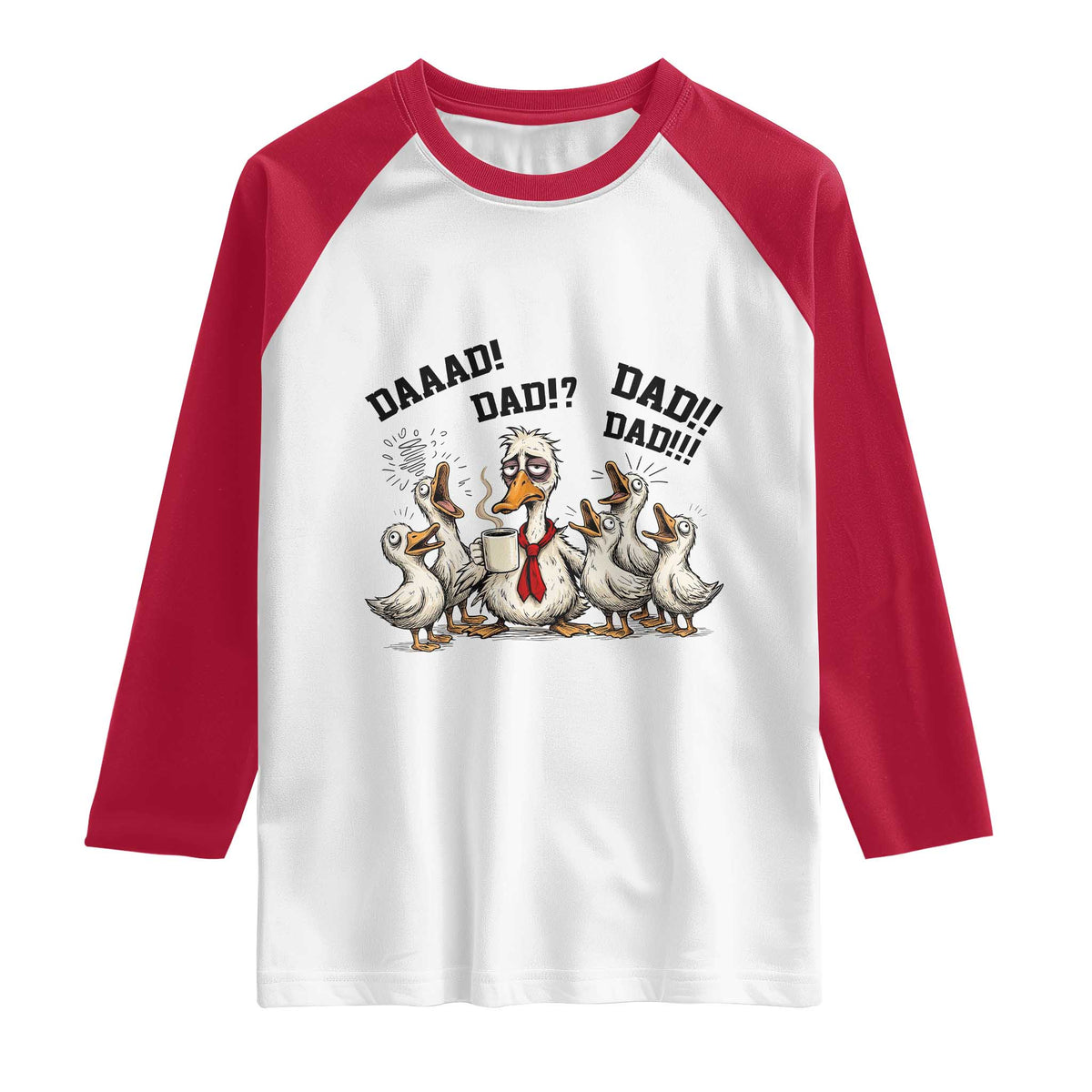 Funny Duck Dad Daaad Dad Dad Raglan Shirt Tired Dad Life Fathers Day Graphic TS12 White Red Print Your Wear
