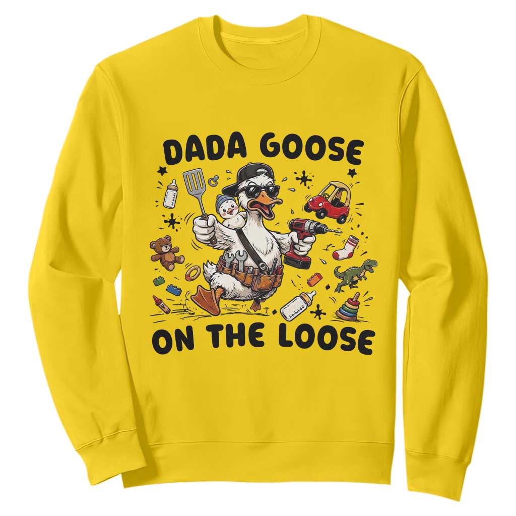 Dada Goose On The Loose Sweatshirt Funny Fatherhood Humor Gift TS12 Daisy Print Your Wear