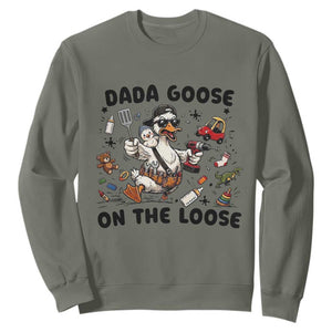 Dada Goose On The Loose Sweatshirt Funny Fatherhood Humor Gift TS12 Military Green Print Your Wear