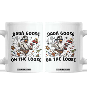 Dada Goose On The Loose Coffee Mug Funny Fatherhood Humor Gift TS12 White Print Your Wear