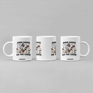 Dada Goose On The Loose Coffee Mug Funny Fatherhood Humor Gift TS12 Print Your Wear