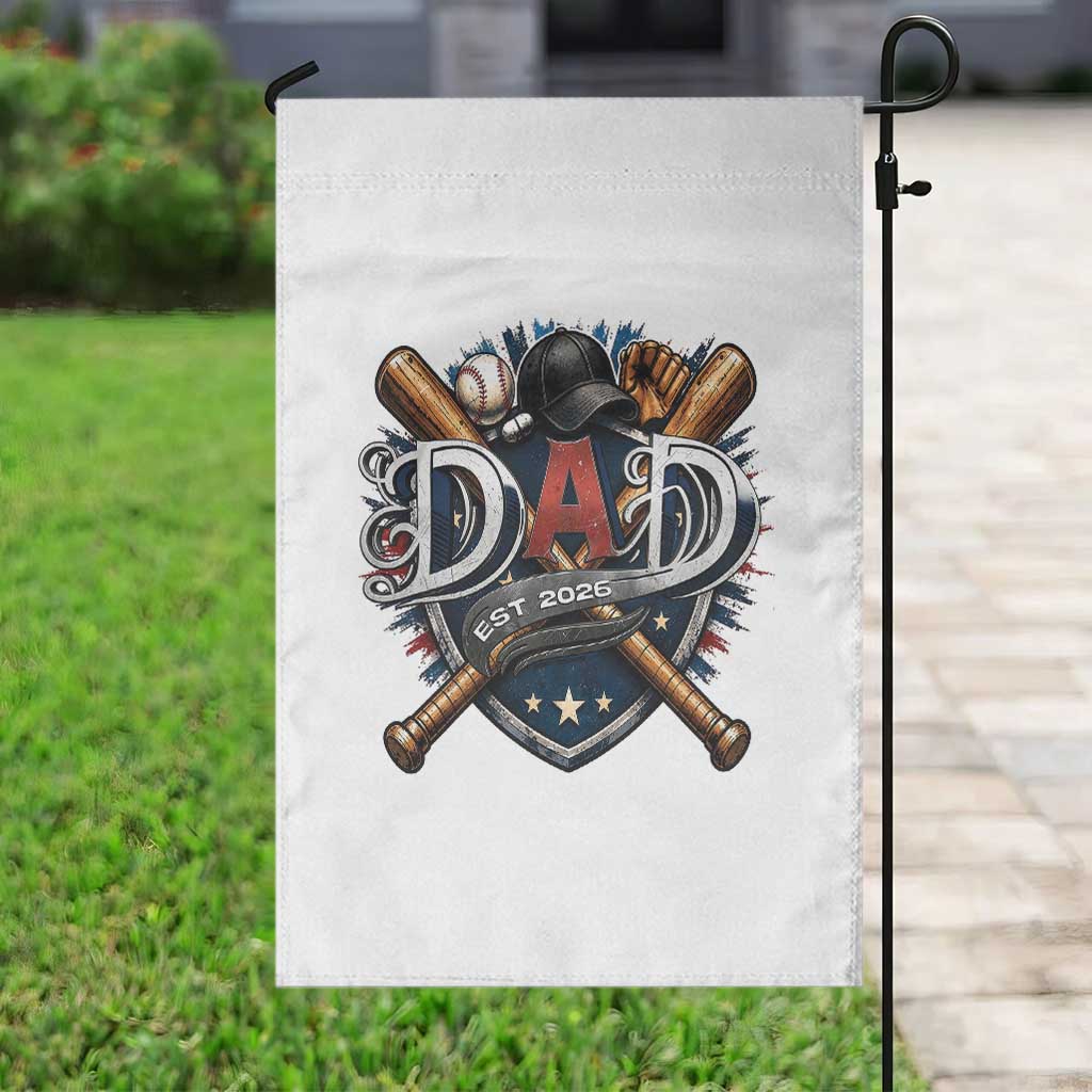 Baseball Dad Est 2026 Garden Flag New Dad Father's Day Gift TS12 Print Your Wear