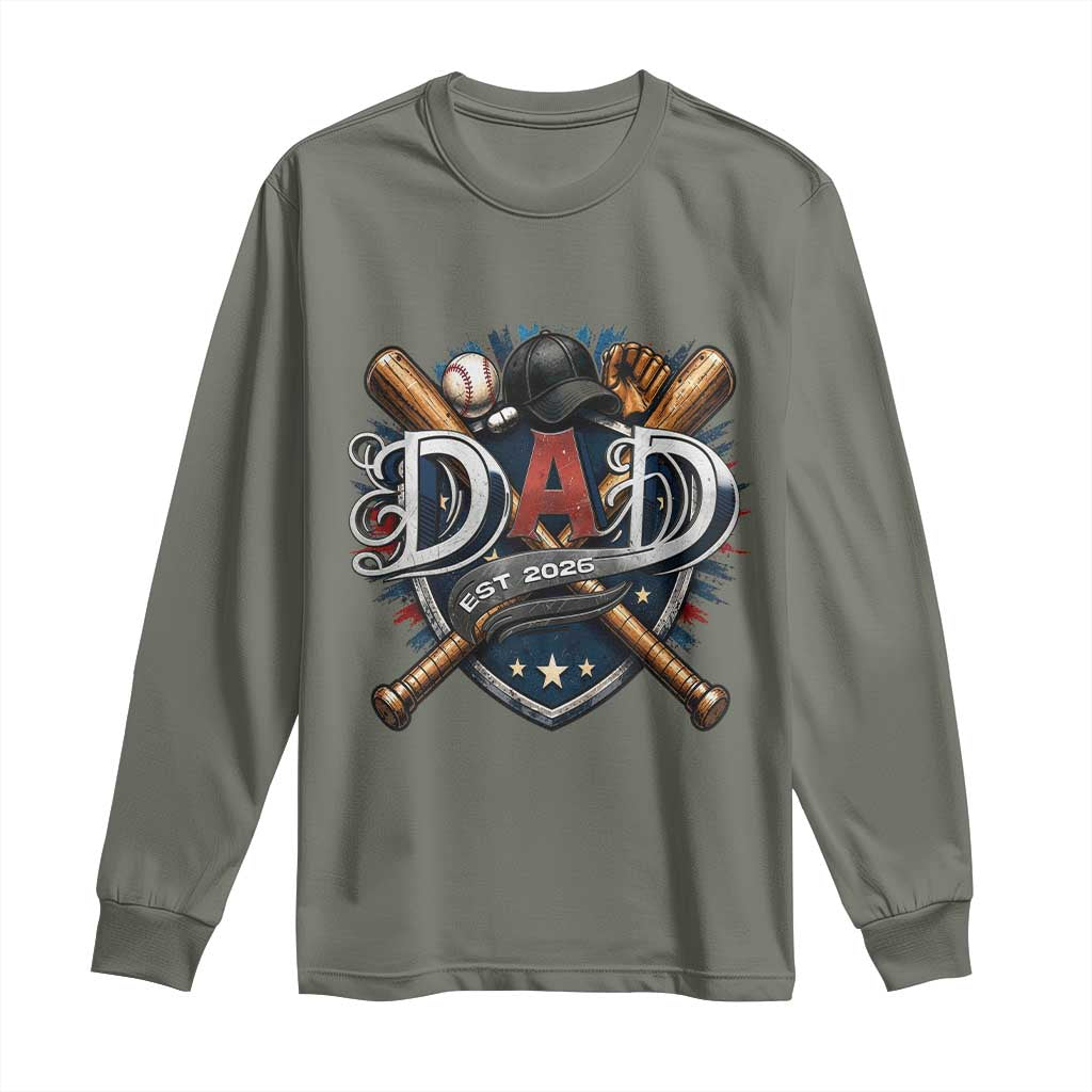 Baseball Dad Est 2026 Long Sleeve Shirt New Dad Father's Day Gift TS12 Military Green Print Your Wear