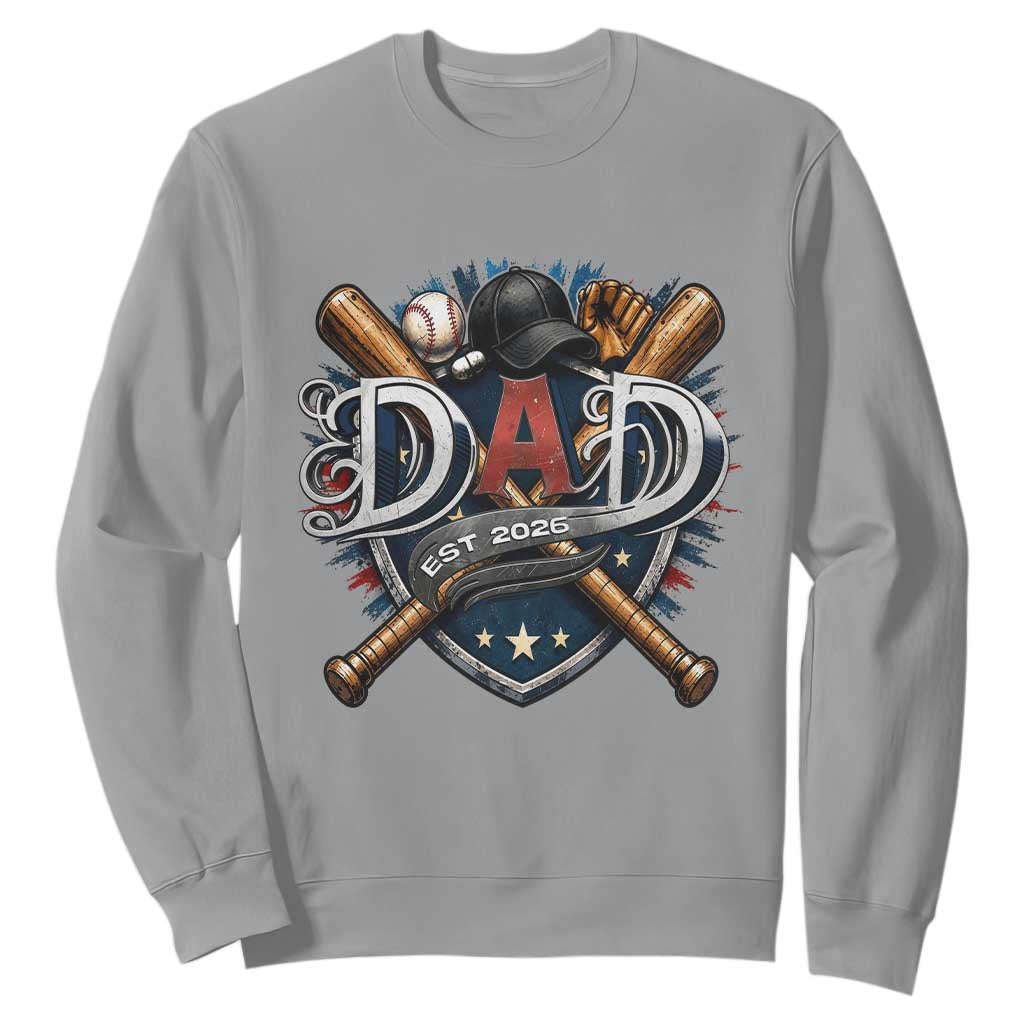 Baseball Dad Est 2026 Sweatshirt New Dad Father's Day Gift TS12 Sport Gray Print Your Wear