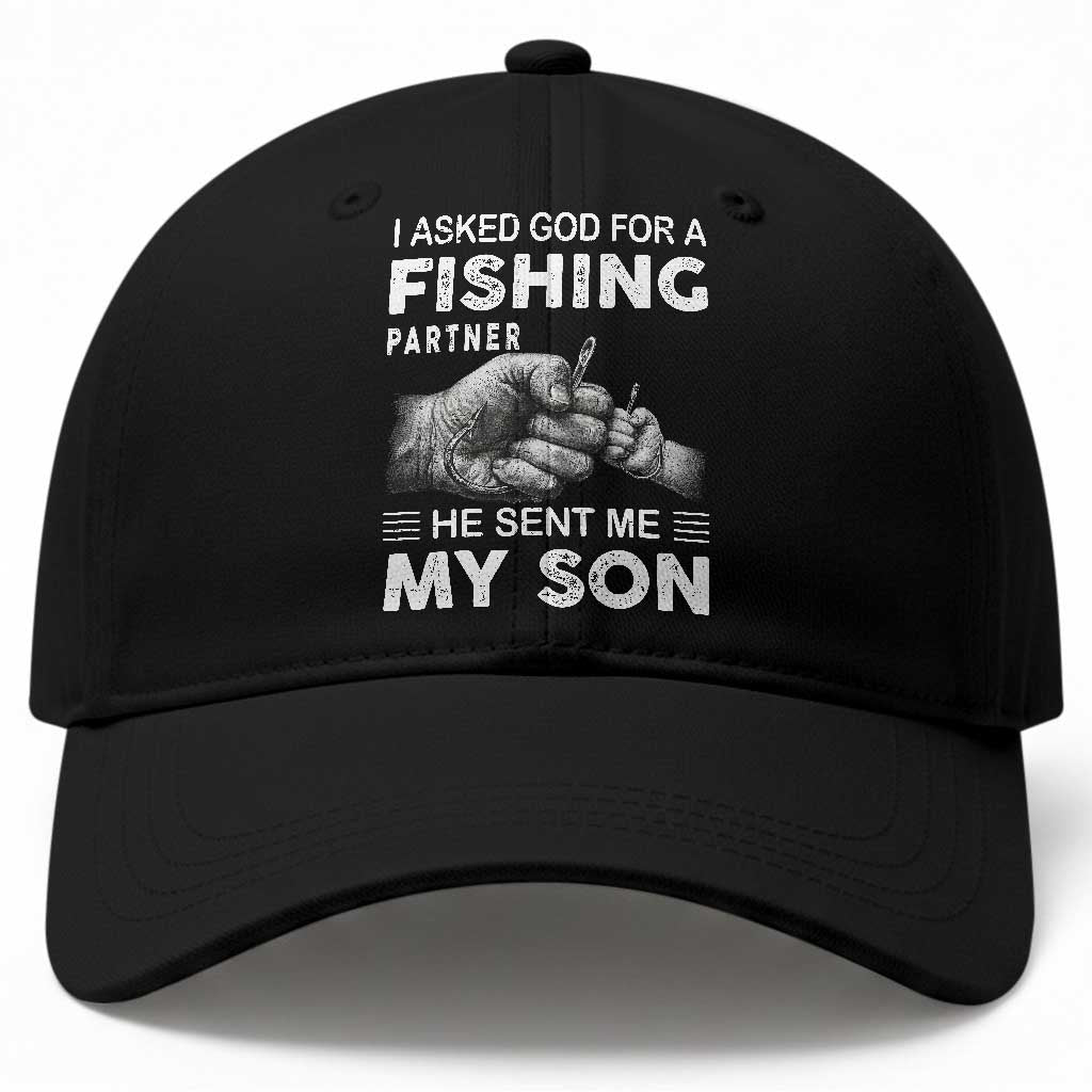 Father And Son Fishing Baseball Cap Asked God For A Fishing Partner Graphic TS12 Print Your Wear