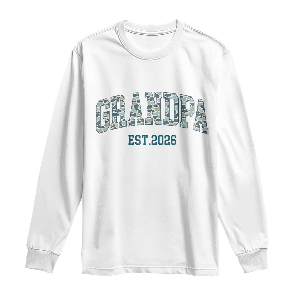 Promoted To Grandpa Est 2026 Long Sleeve Shirt Camo Fishing New Grandpa Gift TS12 White Print Your Wear