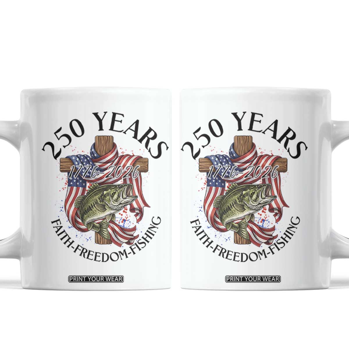 Faith Freedom Fishing Coffee Mug 250 Years Of Christian Fish Hunting TS12 White Print Your Wear