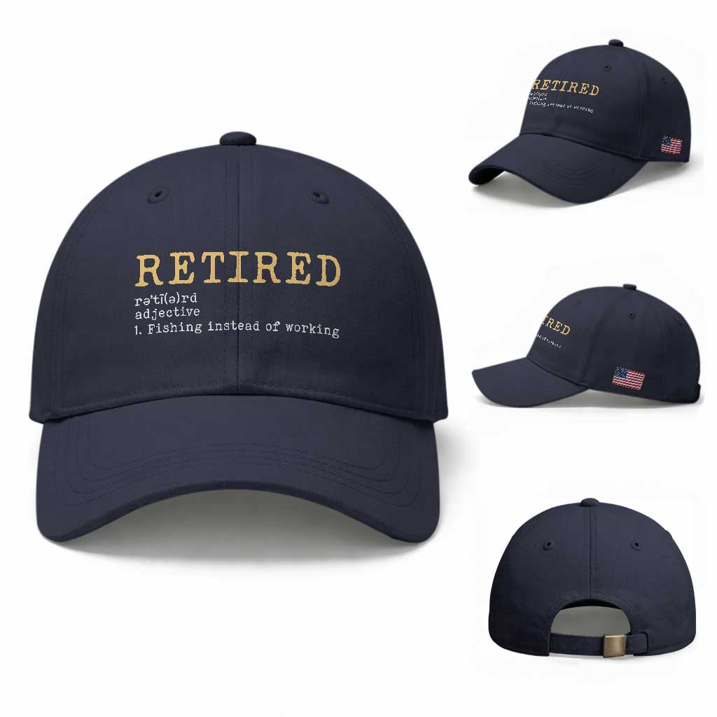 Retired Definition Fishing Baseball Cap Funny Retirement Fisherman Gift TS12 Baseball Cap Universal Fit Navy Print Your Wear