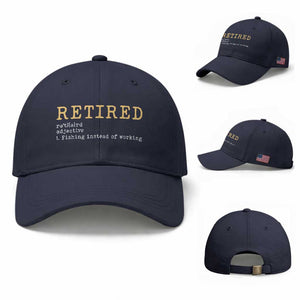 Retired Definition Fishing Baseball Cap Funny Retirement Fisherman Gift TS12 Baseball Cap Universal Fit Navy Print Your Wear