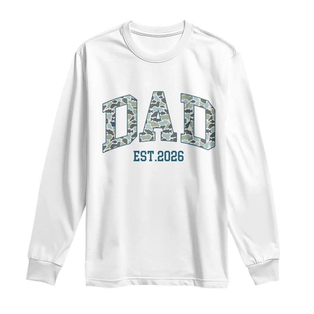 Promoted To Dad Est 2026 Long Sleeve Shirt Camo Fishing New Dad Gift TS12 White Print Your Wear