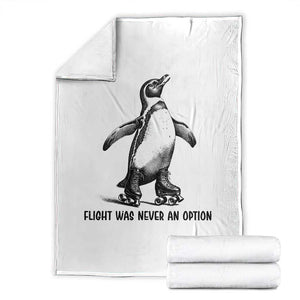 Flight Was Never An Option Throw Blanket Funny Penguin Roller Skates TS12 White Print Your Wear