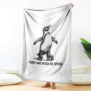 Flight Was Never An Option Throw Blanket Funny Penguin Roller Skates TS12 Print Your Wear