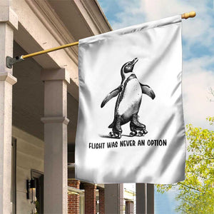 Flight Was Never An Option Garden Flag Funny Penguin Roller Skates TS12 Print Your Wear