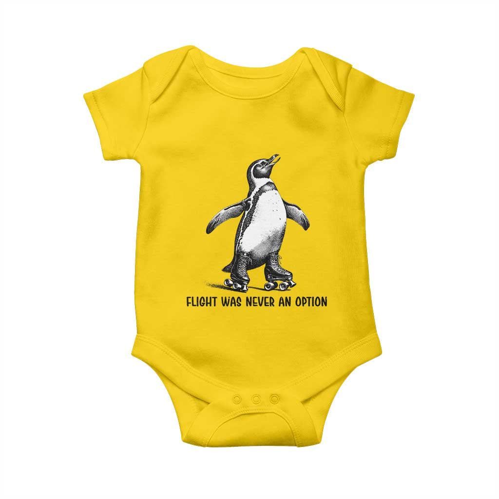 Flight Was Never An Option Baby Onesie Funny Penguin Roller Skates TS12 Daisy Print Your Wear