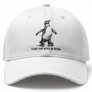Flight Was Never An Option Baseball Cap Funny Penguin Roller Skates TS12 Print Your Wear