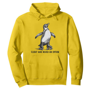Flight Was Never An Option Hoodie Funny Penguin Roller Skates TS12 Daisy Print Your Wear