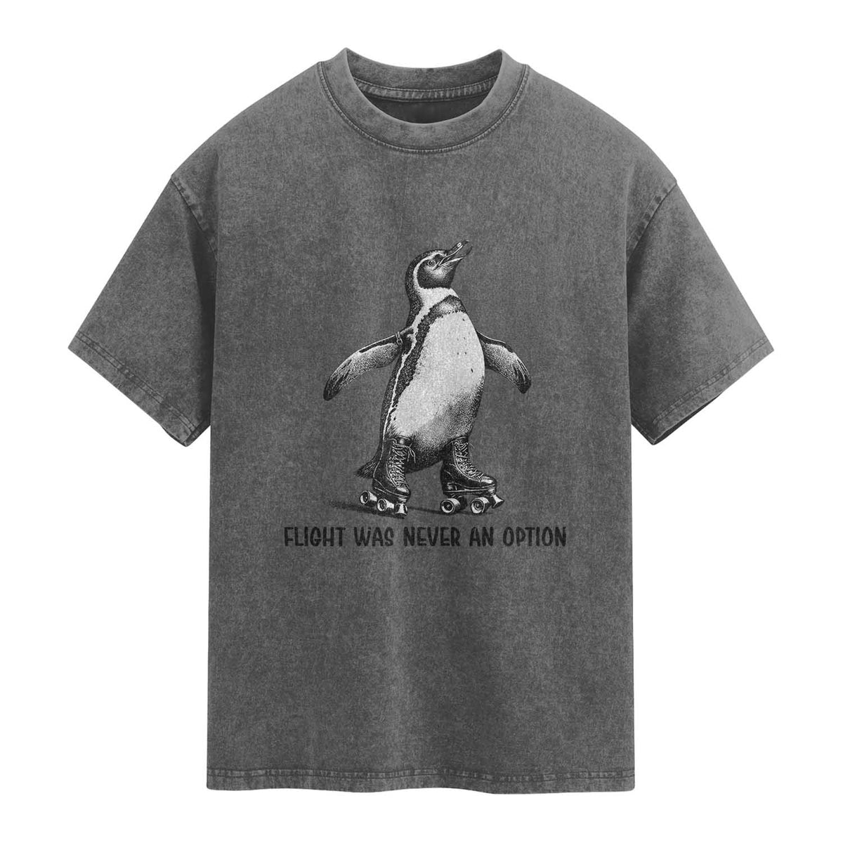 Flight Was Never An Option Washed Cotton T-Shirt Funny Penguin Roller Skates