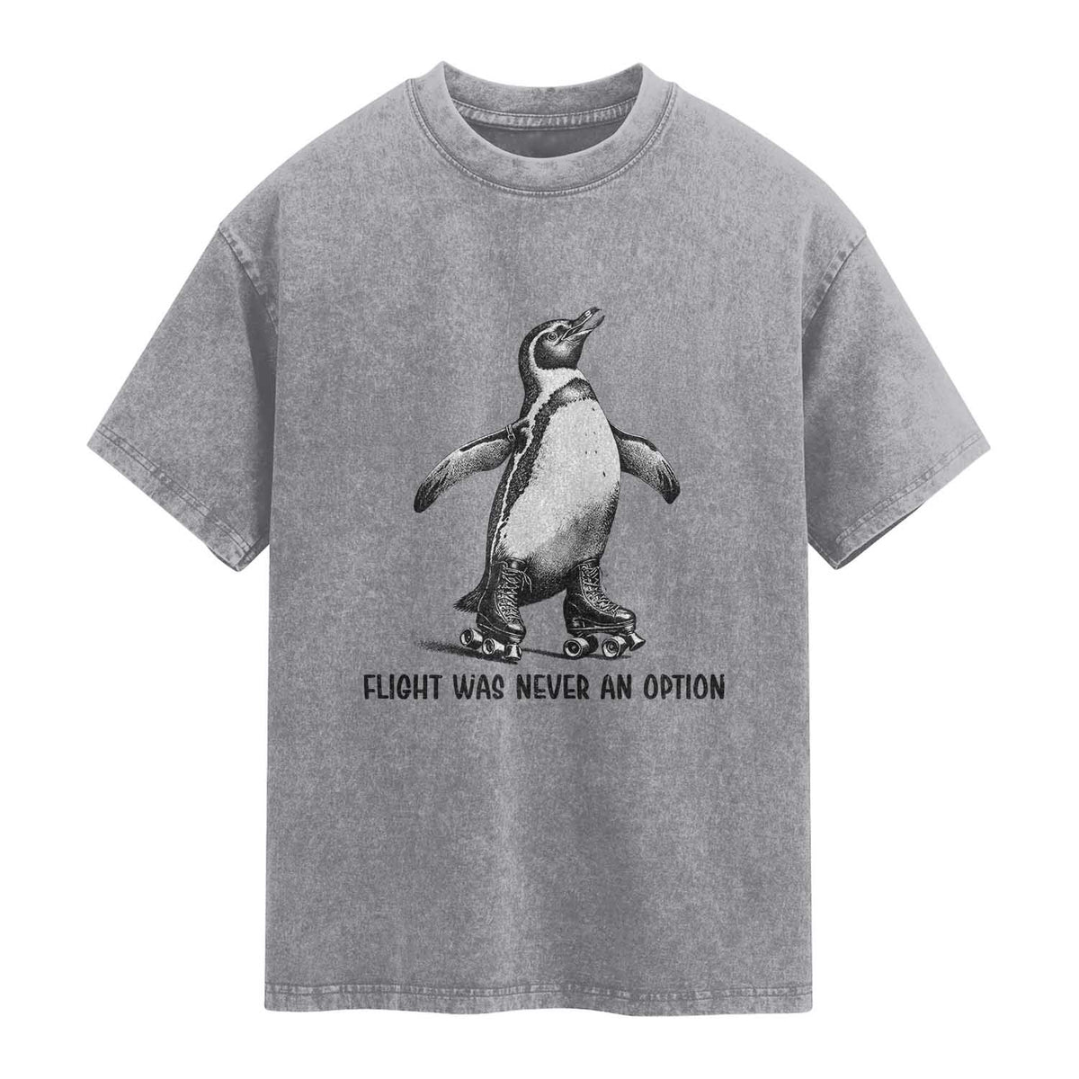 Flight Was Never An Option Washed Cotton T-Shirt Funny Penguin Roller Skates